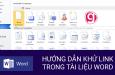 Hướng dẫn xóa toàn bộ đường link trong tài liệu Word